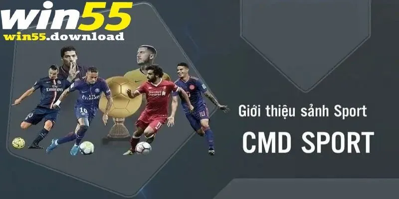 CMD là nhà cung cấp được yêu thích tại thể thao WIn55 